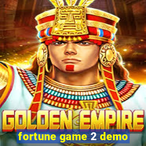 fortune game 2 demo